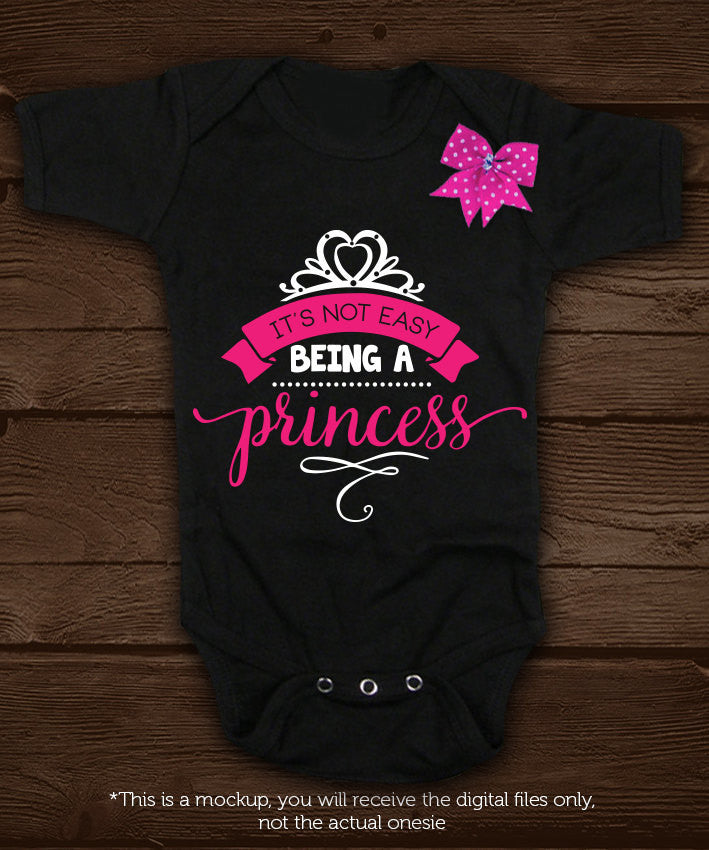 It's not easy being a princess SVG file Cutting File Clipart in Svg, Eps, Dxf, Png for Cricut & Silhouette svg - BlackCatsSVG
