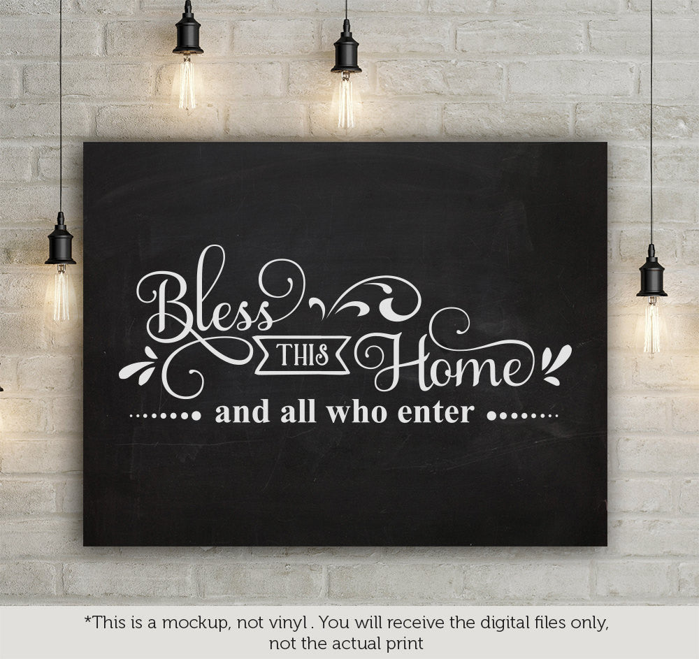 Bless this home and all who enter SVG file Cutting File Clipart in Svg, Eps, Dxf, Png for Cricut & Silhouette - BlackCatsSVG