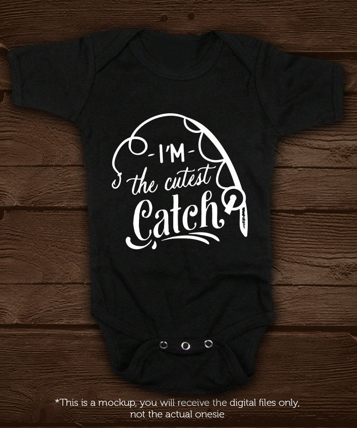 I'm the cutest catch - fishing baby -  SVG file Cutting File Clipart in Svg, Eps, Dxf, Png for Cricut & Silhouette Little fishing buddy - BlackCatsSVG
