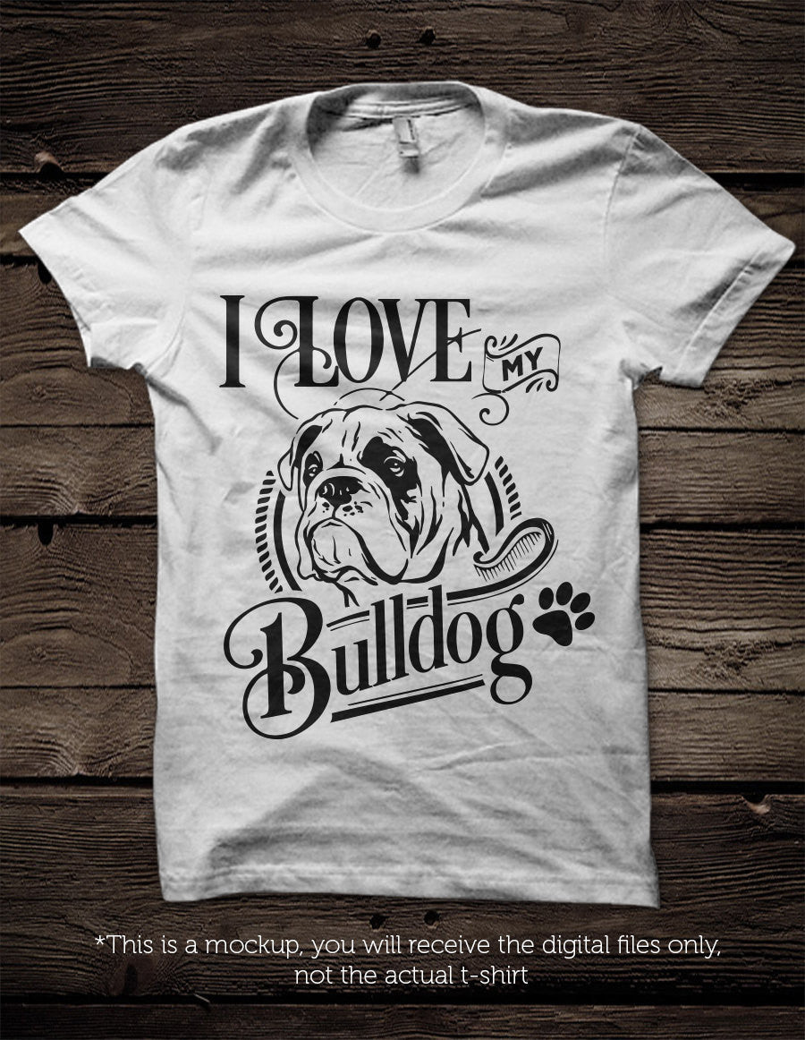 I love my bulldog -  SVG file Cutting File Clipart in Svg, Eps, Dxf, Png for Cricut & Silhouette - BlackCatsSVG