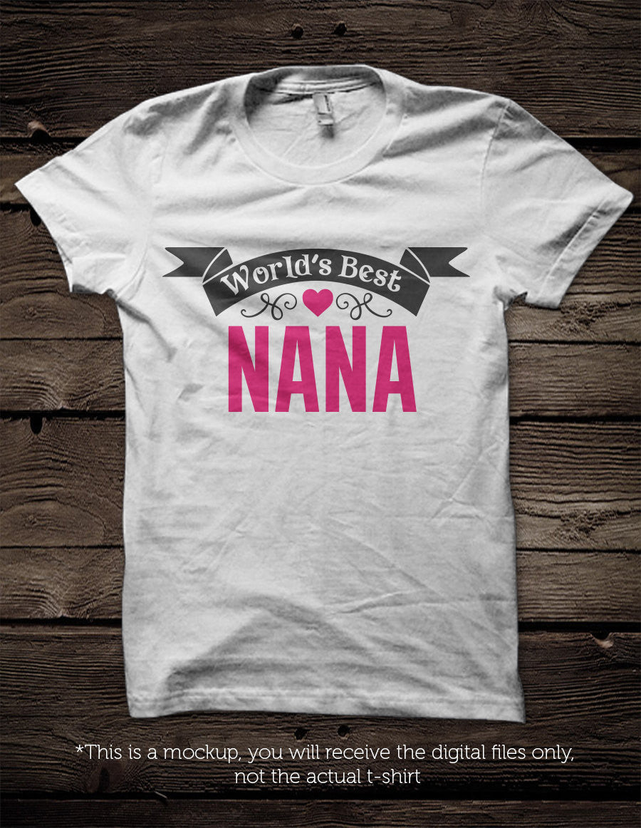 World's Best Nana SVG file Cutting File Clipart in Svg, Eps, Dxf, Png for Cricut & Silhouette - BlackCatsSVG