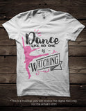 Dance like no one is watching SVG file Cutting File Clipart in Svg, Eps, Dxf, Png for Cricut & Silhouette svg - BlackCatsSVG