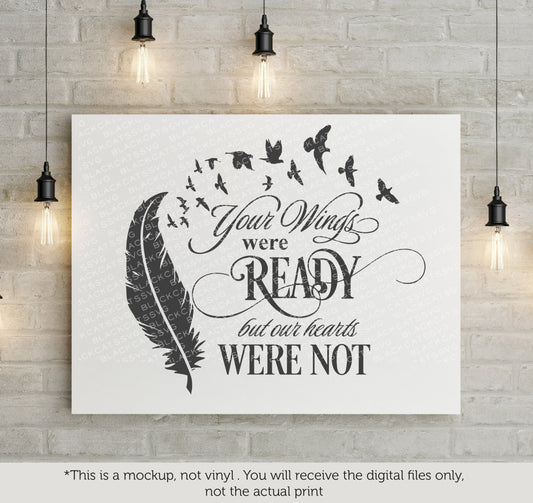 Your wings were ready but our hearts were not -  SVG file Cutting File Clipart in Svg, Eps, Dxf, Png for Cricut & Silhouette - BlackCatsSVG