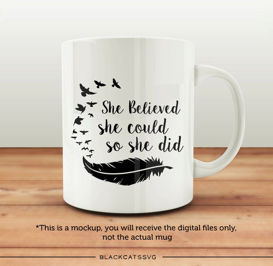 She believed she could so she did SVG file Cutting File Clipart in Svg, Eps, Dxf, Png for Cricut & Silhouette svg - BlackCatsSVG