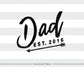 Dad est 2016 SVG file Cutting File Clipart in Svg, Eps, Dxf, Png for Cricut & Silhouette Dad announcement new baby svg arrow - BlackCatsSVG