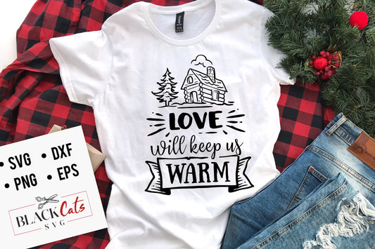 Love will keep us warm SVG