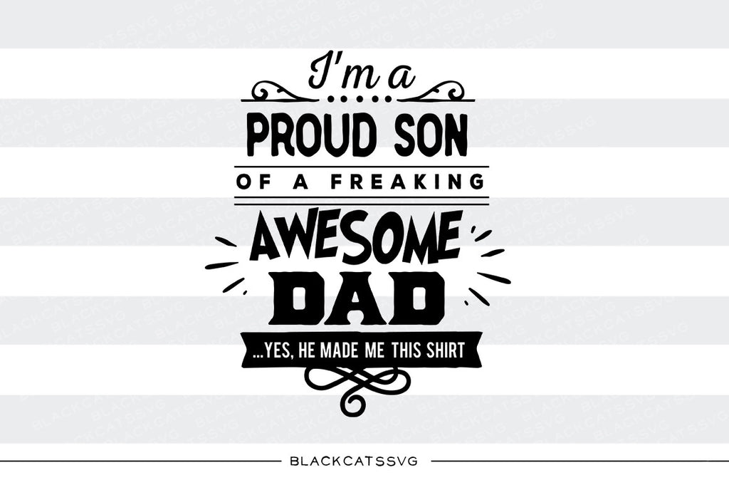 Proud son of an awesome dad SVG file Cutting File Clipart in Svg, Eps, Dxf, Png for Cricut & Silhouette