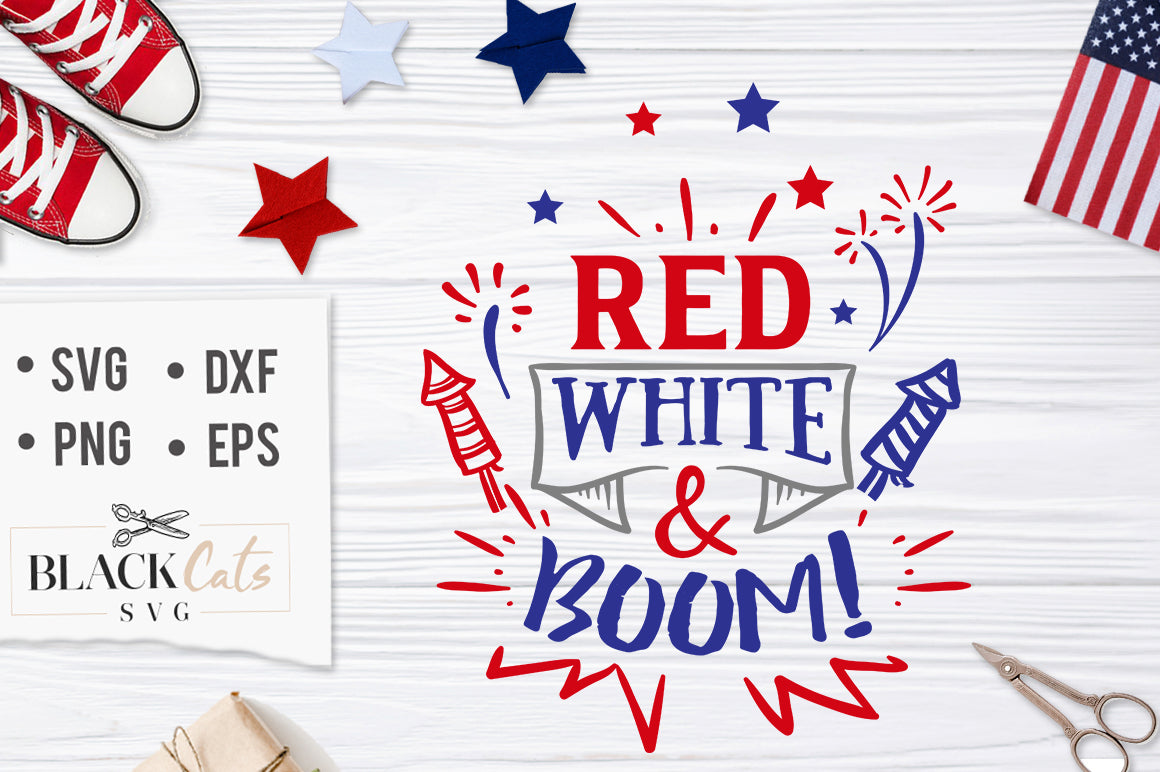 Red White & Boom! SVG file Cutting File Clipart in Svg, Eps, Dxf, Png for Cricut & Silhouette