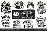 Funny Mom SVG bundle 40 designs Sarcastic mom SVG files