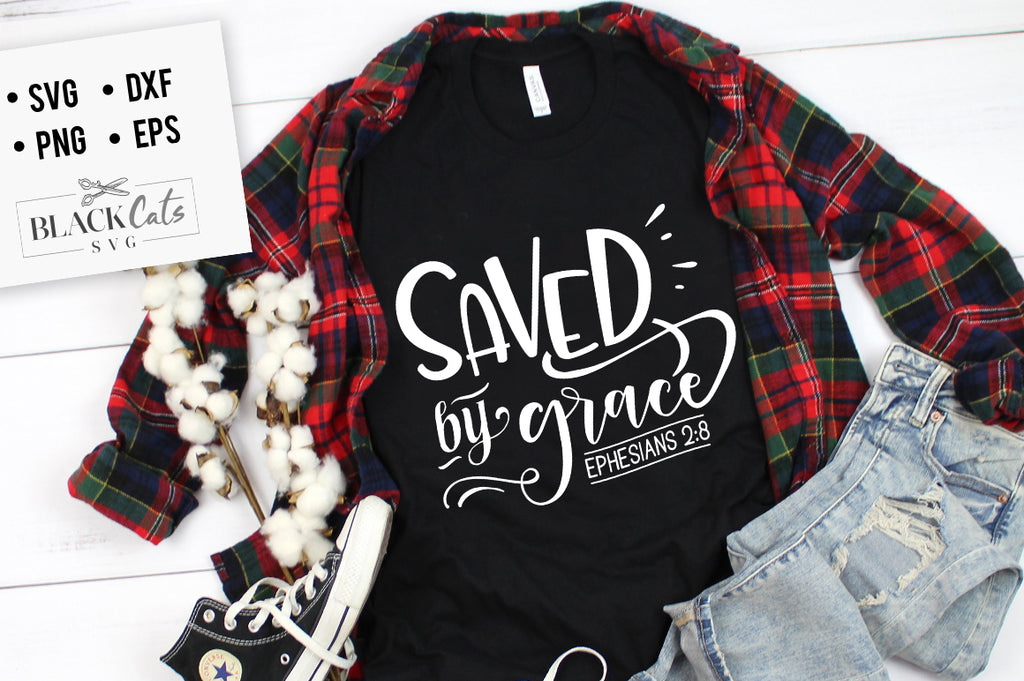 Saved by Grace SVG file Cutting File Clipart in Svg, Eps, Dxf, Png for Cricut & Silhouette God svg