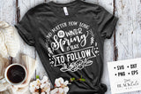 No matter how long the winter spring is sure to follow SVG file Cutting File Clipart in Svg, Eps, Dxf, Png for Cricut & Silhouette
