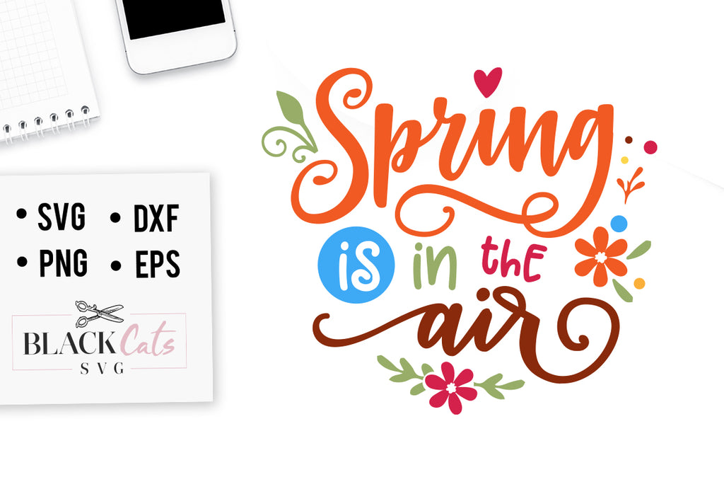 Spring is in the air SVG file Cutting File Clipart in Svg, Eps, Dxf, Png for Cricut & Silhouette