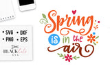 Spring is in the air SVG file Cutting File Clipart in Svg, Eps, Dxf, Png for Cricut & Silhouette