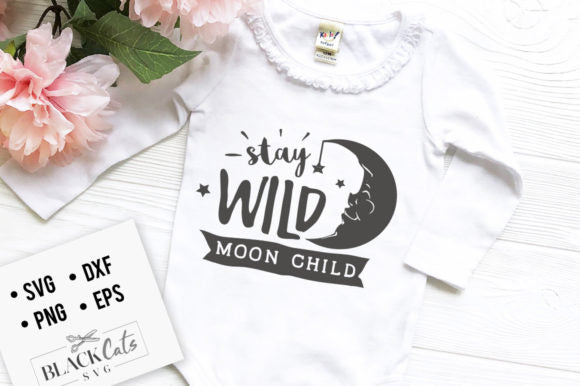 Stay Wild Moon Child SVG