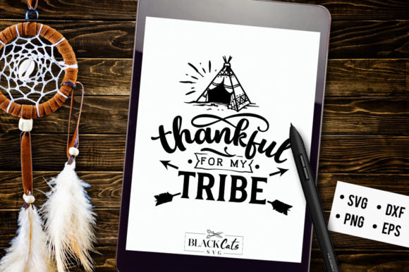 Thankful for My Tribe SVG