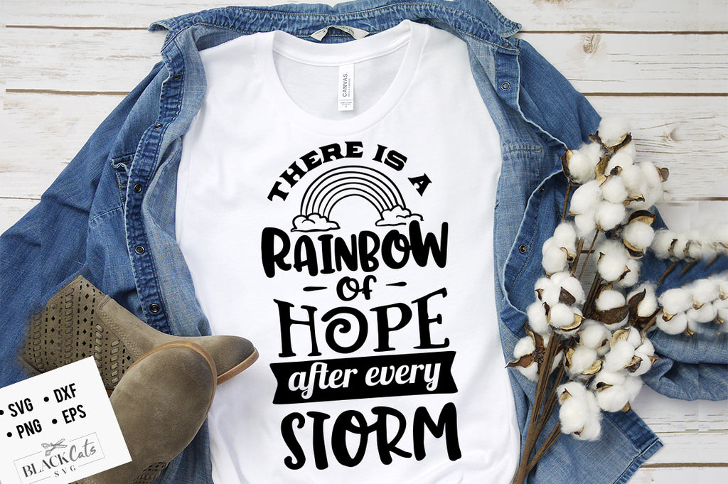 There is a rainbow of hope after every storm SVG